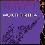 Mukti Tirtha songs mp3