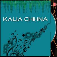 Kalia Chihna songs mp3