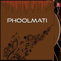 Phoolmati songs mp3