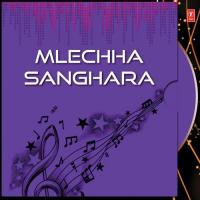 Mlechha Sanghara songs mp3