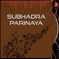 Subhadra Parinaya Various Artists Song Download Mp3