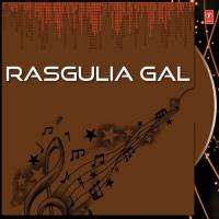 Rasgulia Gal songs mp3