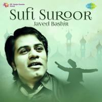 Sufi Suroor - Javed Bashir songs mp3