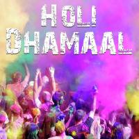 Holi Dhamaal songs mp3