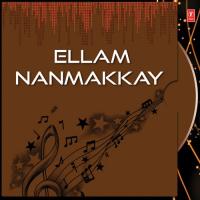 Ellam Nanmakkay songs mp3