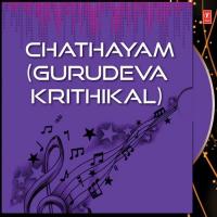 Chathayam (Gurudeva Krithikal) songs mp3