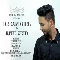 Dream Girl Ritu Zeid Song Download Mp3