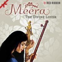 Meera - The Divine Lover songs mp3