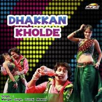 Dhakkan Kholde songs mp3