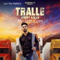 Tralle Jimmy Kaler Song Download Mp3