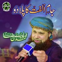 Jaam Ulfat Ka Pilado Alhajj Muhammad Owais Raza Qadri Song Download Mp3