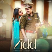 Zidd Anirudh Kaushal Song Download Mp3