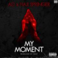My Moment Ao,Haji Springer Song Download Mp3