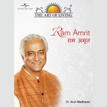 Ram Amrit - The Art Of Living songs mp3