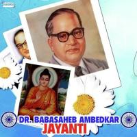 Dr. Babasaheb Ambedkar Jayanti songs mp3