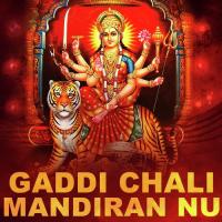 Gaddi Chali Mandiran Nu songs mp3