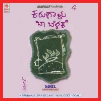 Karunaala Baa Belake (Msil Vol.4) songs mp3