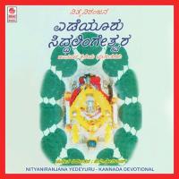 Nityaniranjana Yedeyuru Siddhalingeshwara songs mp3