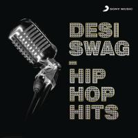 Desi Swag - Hip Hop Hits songs mp3