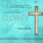 Glorify Christ, Vol. 1 songs mp3