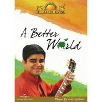 A  Better World (Volunteer For A Better India Song) Sahil Jagtiani Song Download Mp3