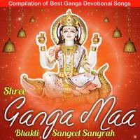 Shree Ganga Maa Bhakti Sangeet Sangrah songs mp3
