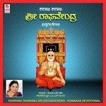 Sharanu Sharanu Sri Raghavendra songs mp3