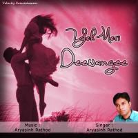 Deewana Bana Ke Kaha Chal Diye Aryasingh Rathod Song Download Mp3