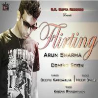 Flirting Arun Sharma Song Download Mp3