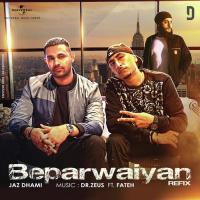 Beparwaiyan (Refix) Jaz Dhami Song Download Mp3