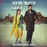 Baagi Jatt Gurinder Rai Song Download Mp3