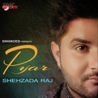 Pyar Shehzada Raj Song Download Mp3