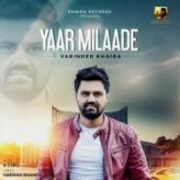 Yaar Milaade Varinder Khaira Song Download Mp3