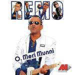 O, Meri Muni Remo Fernandes Song Download Mp3