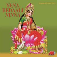 Yena Bedali Ninna (Devotional Songs On Lord Krishna) songs mp3