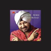 Ukhli Vich Daana (Punjabi Posse Mix) Daler Mehndi Song Download Mp3