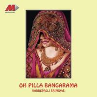 Oeremo Bhongiari Khilla Kousalya,Sudha,Vadepalli Srinivas Song Download Mp3
