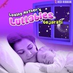 Loving Mother&039;s Lullabies- Gujarati songs mp3