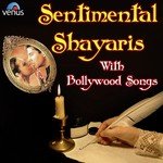 Sentimental Shayaris With Bollywood Songs songs mp3