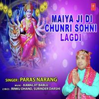 Maiya Ji Di Chunri Paras Narang Song Download Mp3