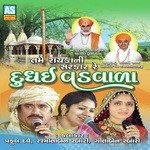 Rayaka Ni Sarkar Dudhai Vadvala songs mp3
