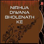 Nirhua Diwana Bholenath Ke songs mp3