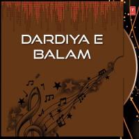 Dardiya E Balam songs mp3