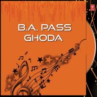 Bikaee A Babu B.A. Pass Ghoda Baleshawar,Sathi Song Download Mp3