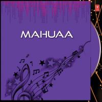 Mahuaa songs mp3