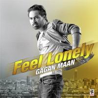 Feel Lonely Gagan Maan Song Download Mp3