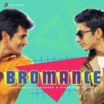 Bromance: Anirudh Ravichander And Sivakarthikeyan songs mp3