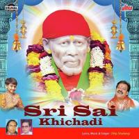 Khichadi Khila Shirdi Ke Saibaba Hame Bhi Bula Dilip Shadangi Song Download Mp3