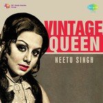Vintage Queen: Neetu Singh songs mp3
