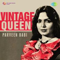 Vintage Queen: Parveen Babi songs mp3